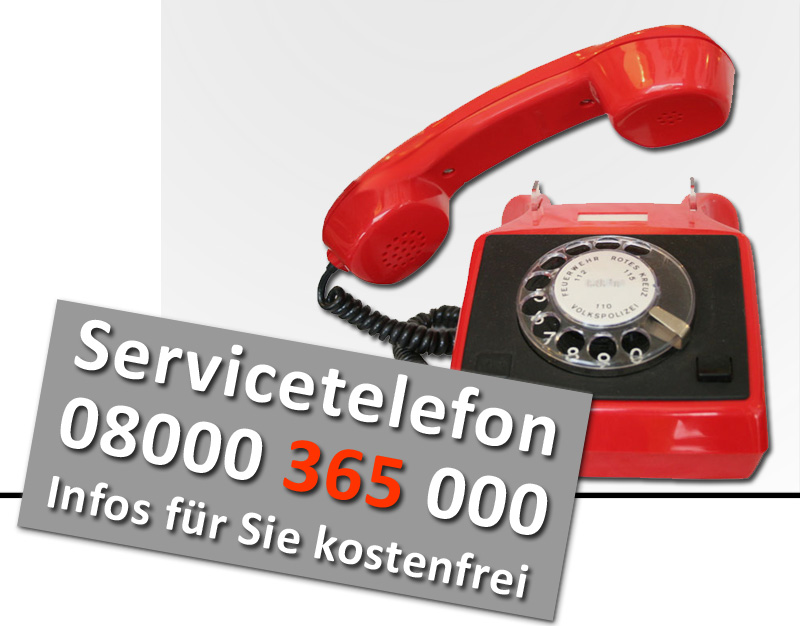 Abbildung: Servicetelefon mit der Rufnummer 08000 365 000. Infos für Sie kostenfrei.